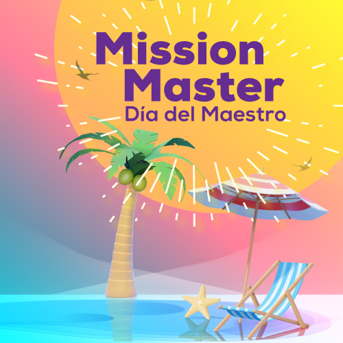 Mission Master Dia del Maestro